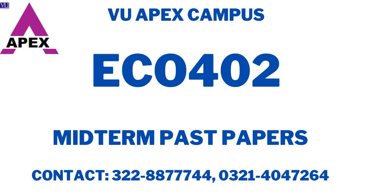 eco402 midterm papers