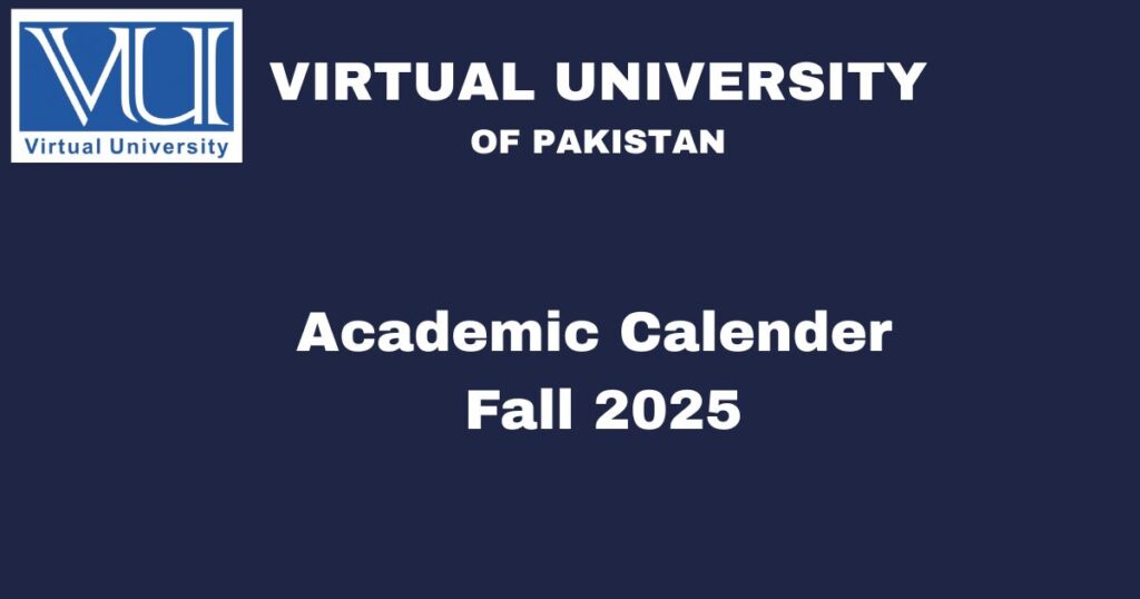 Virtual University Academic Calendar Fall 2025